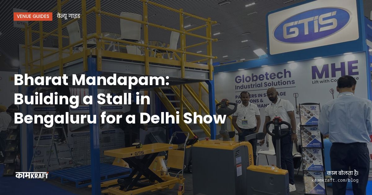 Cover: Bharat Mandapam: Building a Stall in Bengaluru for a Delhi Show