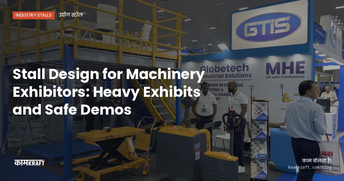 Cover: Stall Design for Machinery Exhibitors: Heavy Exhibits and Safe Demos