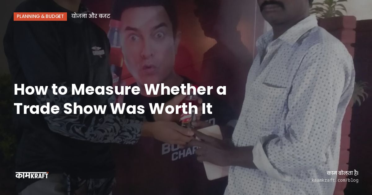 Cover: How to Measure Whether a Trade Show Was Worth It