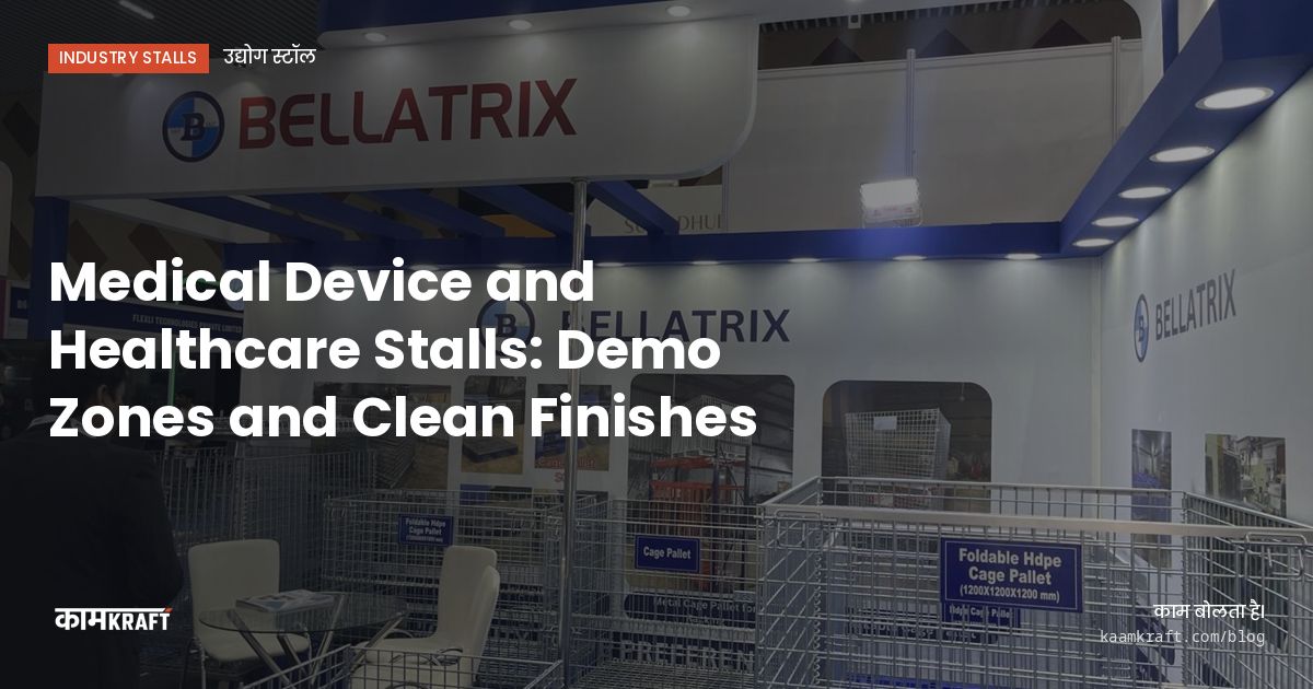 Cover: Medical Device and Healthcare Stalls: Demo Zones and Clean Finishes