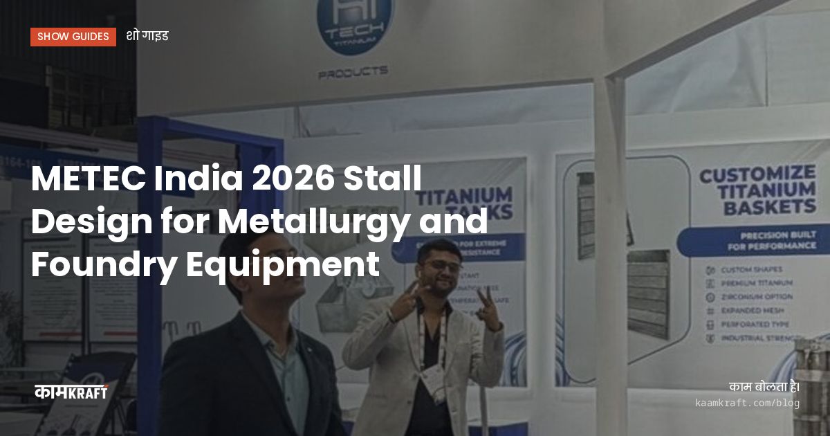 Cover: METEC India 2026 Stall Design for Metallurgy and Foundry Equipment