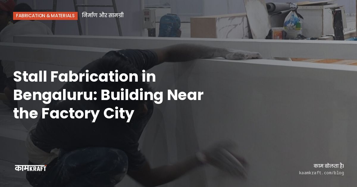 Cover: Stall Fabrication in Bengaluru: Building Near the Factory City