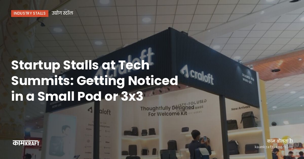Cover: Startup Stalls at Tech Summits: Getting Noticed in a Small Pod or 3x3